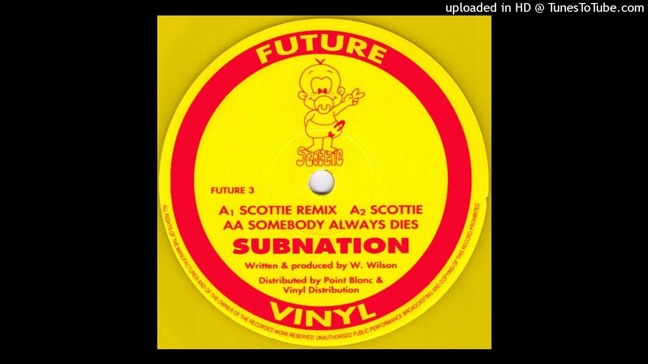 Subnation - Scottie (Remix) Subnation - Scottie (Remix)