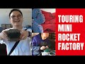 Touring Mini Rocket Factory-one of the only three factories left in the world!