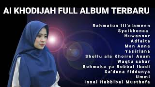 Ai Khodijah Full Album Sholawat Terbaru paling enak di dengar