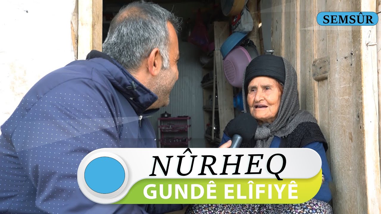 NÛRHEQ - GUNDÊ ELÎFIYÊ / SEMSÛR