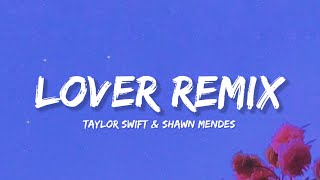 Lover Remix - Taylor Swift & Shawn Mendes (Lyrics) | Lyrical Bam