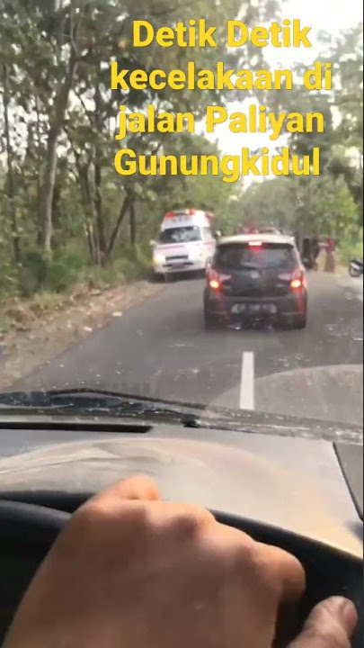 Detik Detik kecelakaan maut di jalan Paliyan Gunungkidul #shorts #short #gunungkidul