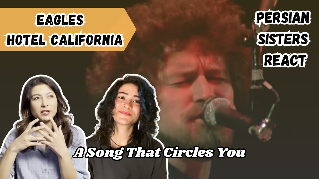 A Closer Listen to Hotel California || Persian Sisters React