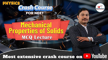 NEET l Physics l Mechanical Properties of Solids l MCQ l Most extensive crash course on YouTube
