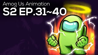 Among Us Animation: S2 (Ep31-40)