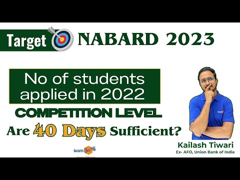 NABARD 2023 || Competition Level ||40 Days Sufficient to Crack?  || By Kailash Sir