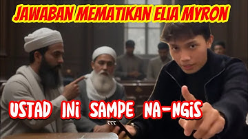 Ustad, Menurut Data Tak Layak Yesus Jadi Tuhan! Dengar Jawaban Elia Amat Mema- Tikan