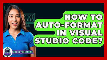 How To Auto-Format In Visual Studio Code? - Next LVL Programming