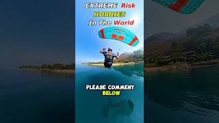 Extreme Risk Hobbies in the World 😱🌍#shorts #viral