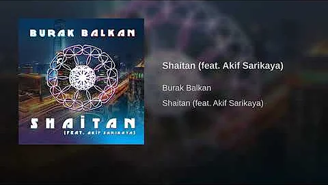 Shaitan (feat. Akif Sarikaya)