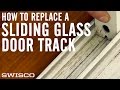 How to Replace a Sliding Glass Door Track