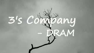 DRAM - 3's Company Lyrics