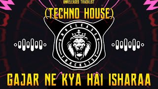 GAJAR NE KYA HAI ISHARA | (HOYSE MIX) | DJ VARRY | UNRELEASED TRACKLIST | TRENDING SONG