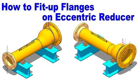 How to fit-up Flanges on both ends of an Eccentric Reducer.