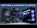 Budget gaming and editing pc build