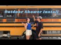 Installing an OUTDOOR SHOWER for Skoolie TINY HOME | RV Camping Shower and PEX Plumbing