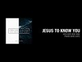 Jesus To Know You - New Hope New York | Praise Arise