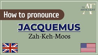 How to Pronounce JACQUEMUS  | English Pronunciation | 