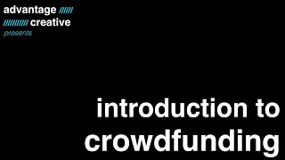 Introduction to crowdfunding for creative entrepreneurs and startups (part 2 of 7)