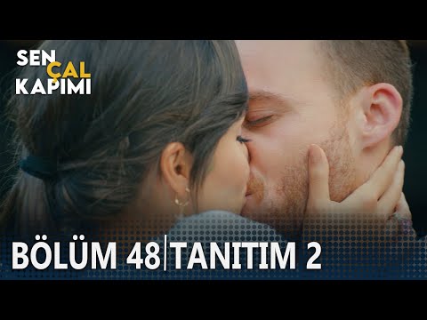 Sen Çal Kapımı 48. Bölüm 2. Tanıtımı