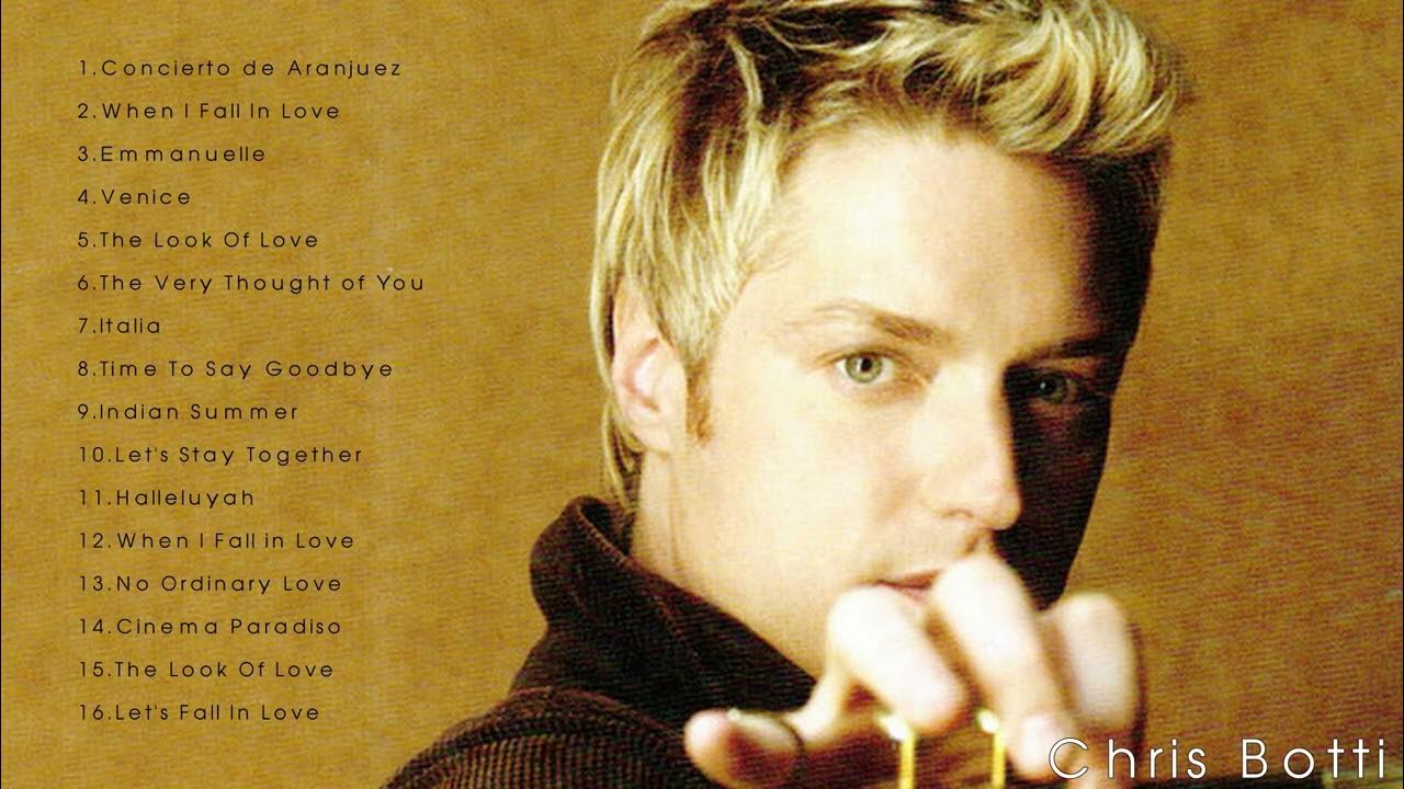 The Very Best of Chris Botti Chris Botti Greatest Hits Full Album
