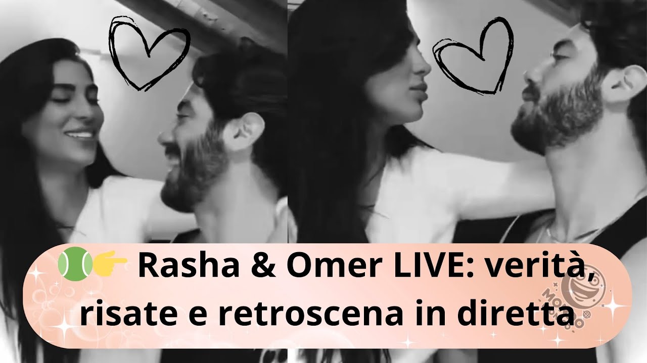 👉 Rasha & Omer LIVE verità, risate e retroscena in diretta!!!