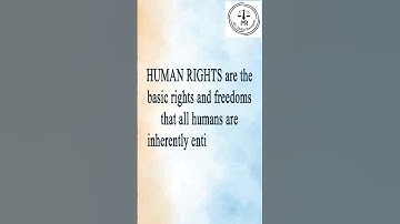 Meaning of the term Human Rights | Adv Melisa Rodrigues