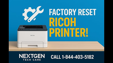 How to Factory Reset Ricoh Printer | Step-by-Step Guide | NextGen Tech Care (1-844-403-5182)