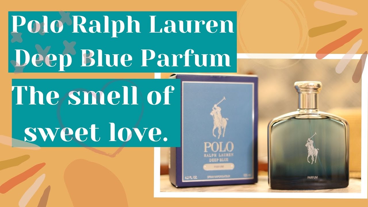 Polo Ralph Lauren Deep Blue Parfum Unboxing And Review YouTube Polo Ralph Lauren Deep Blue Parfum Unboxing And Review YouTube