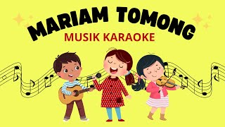 Mariam Tomong Musik Karaoke