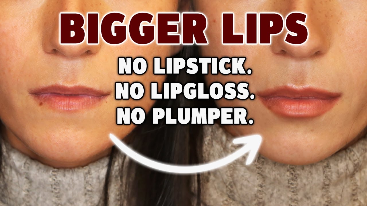 BIGGER LIPS Without Lipstick, Lip Gloss, or Plumper! How To - YouTube