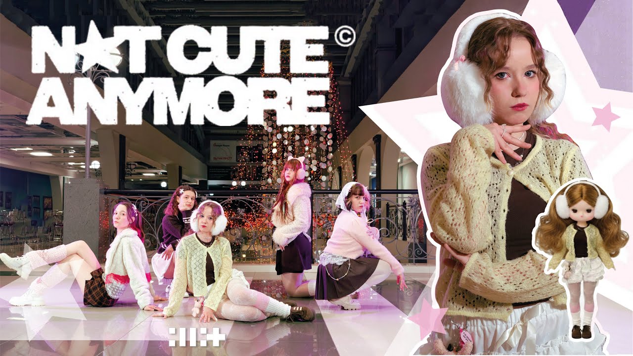 [KPOP IN PUBLIC] ILLIT - NOT CUTE ANYMORE | dance cover by NEXT - YouTube