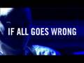 If All Goes Wrong - Video Postcard 8