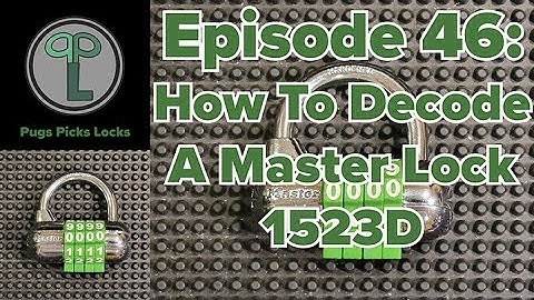 Ep46: How To Decode A Master Lock 1523D
