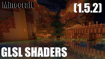 Minecraft GLSL Shaders mod (1.5.2) + Computer specs