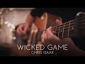 Wicked Game - Chris Isaak // Fingerstyle Guitar Cover