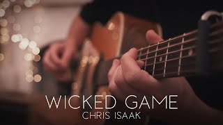 Wicked Game - Chris Isaak // Fingerstyle Guitar Cover