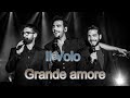 Il Volo-Grande amore(Бг превод)