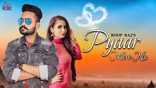 Pyar Mere Nu | (Full HD) | Roop Raj | Punjabi Songs | Jass Records