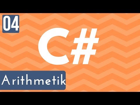 C# Tutorial #04 -  Arithmetische Operatoren