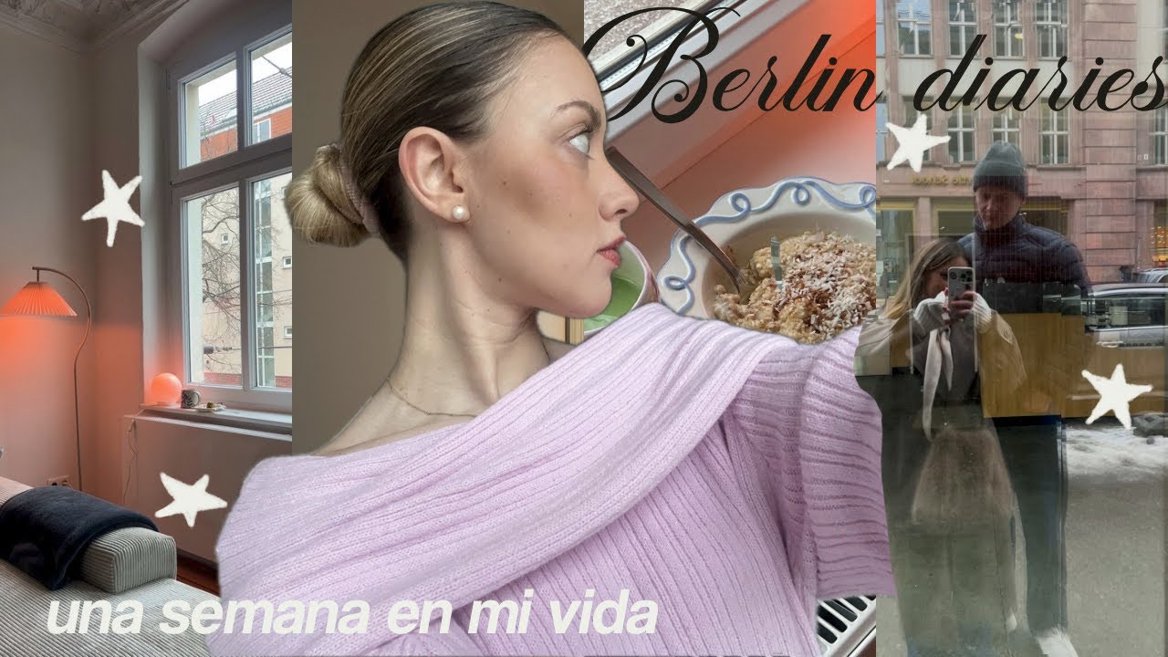 Berlin Diaries 🌟 | Bajando el ritmo