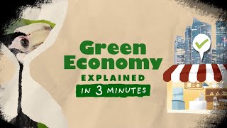 Green Economy Explained in 3 Minutes #03