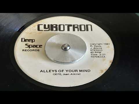 Cybotron - Alleys Of Your Mind - Deep Space Records 1981 Classic Electro Breaks Magic Juan Atkins
