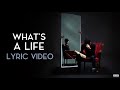 Lucidious | What&#39;s a Life [LYRICS]