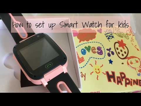 Smart Watch for Kids - how to set up (Part 1)
