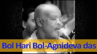 Bol hari bol - Agnideva das