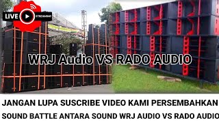 @WRJAudio-f3z CEK SOUND BERSAMA VS RADO AUDIO PRODUCTION