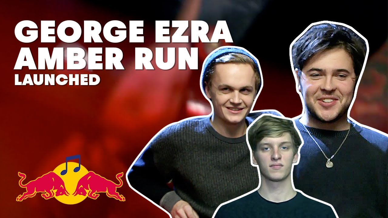 launched definition Who Are George Ezra And Amber Run? | Launched @ Red Bull Studios