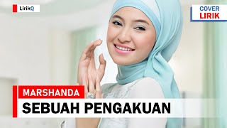 Marshanda - Sebuah Pengakuan (Lirik) | I'tiraf