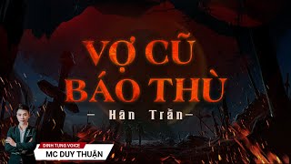 Truyện Ma - Vợ Cũ Báo Thù - Sinh Đôi Giết Một - MC Duy Thuận Kể Truyện Ma Hay @NHAMA